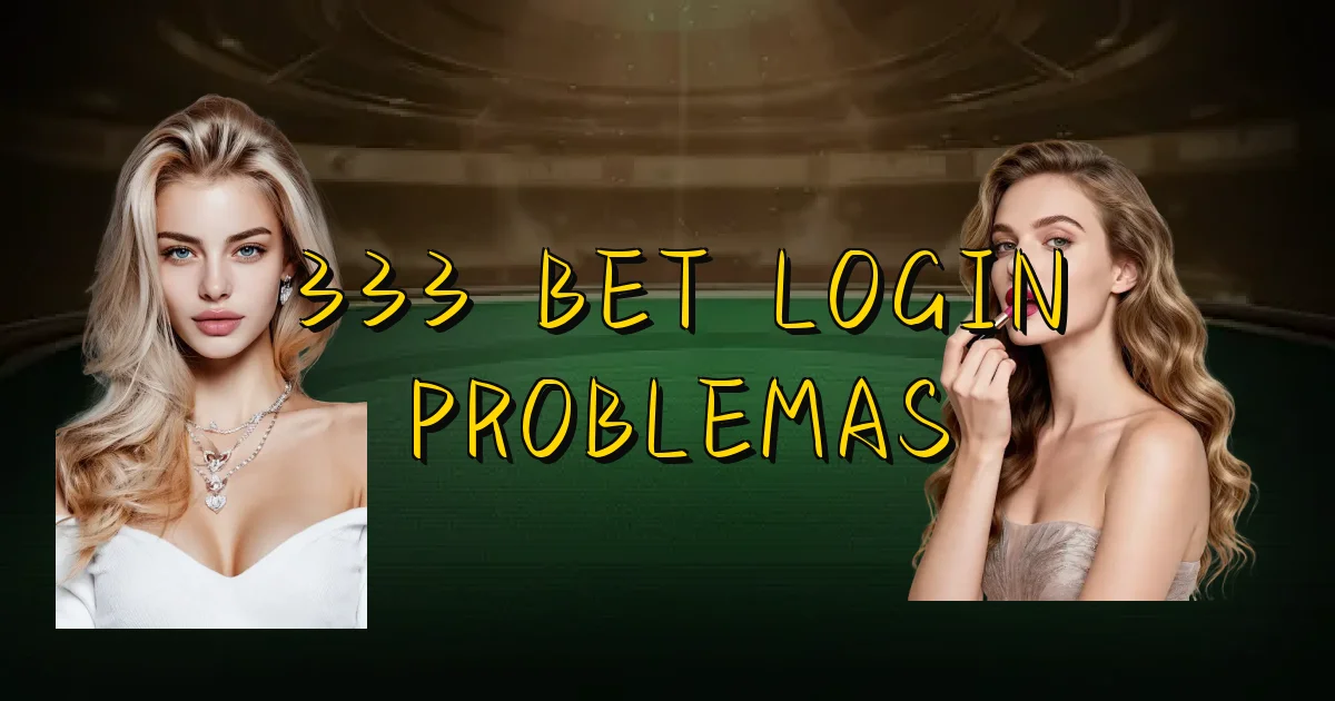 333 Bet Login Problemas Oficial