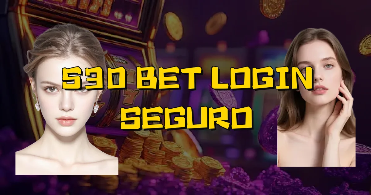 530 Bet Login Seguro Oficial