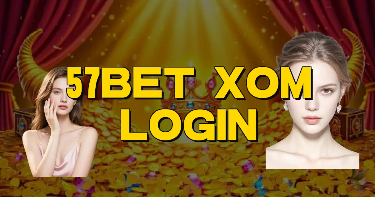 57Bet Xom Login Oficial