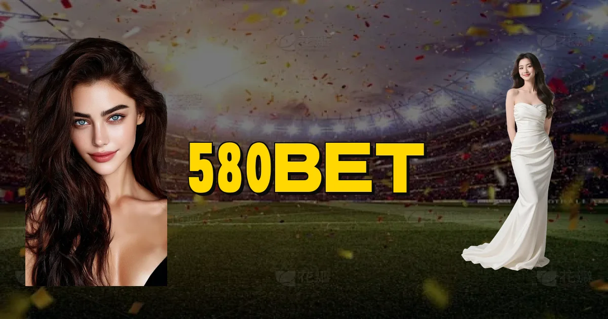 580Bet Oficial