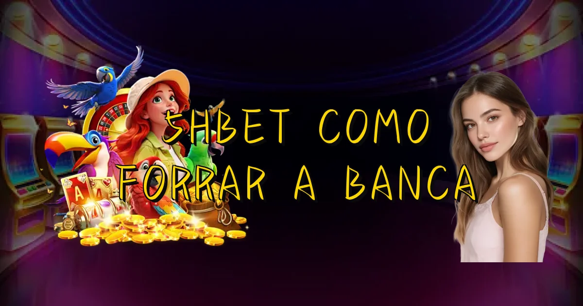 5Hbet Como Forrar A Banca Oficial
