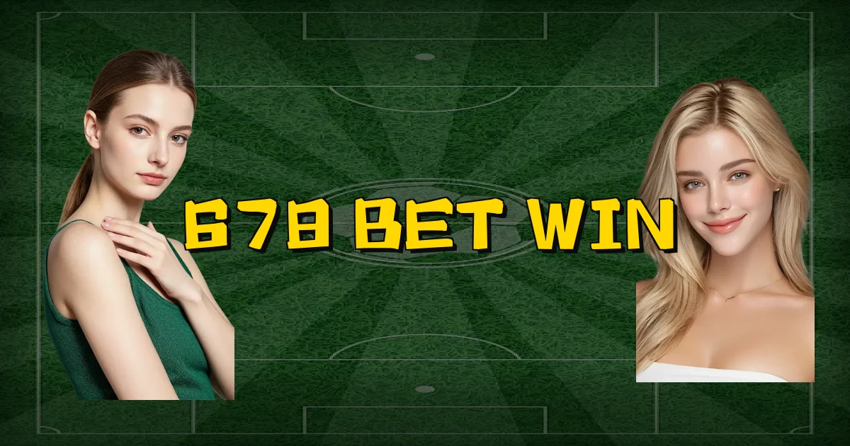 678 Bet Win Oficial