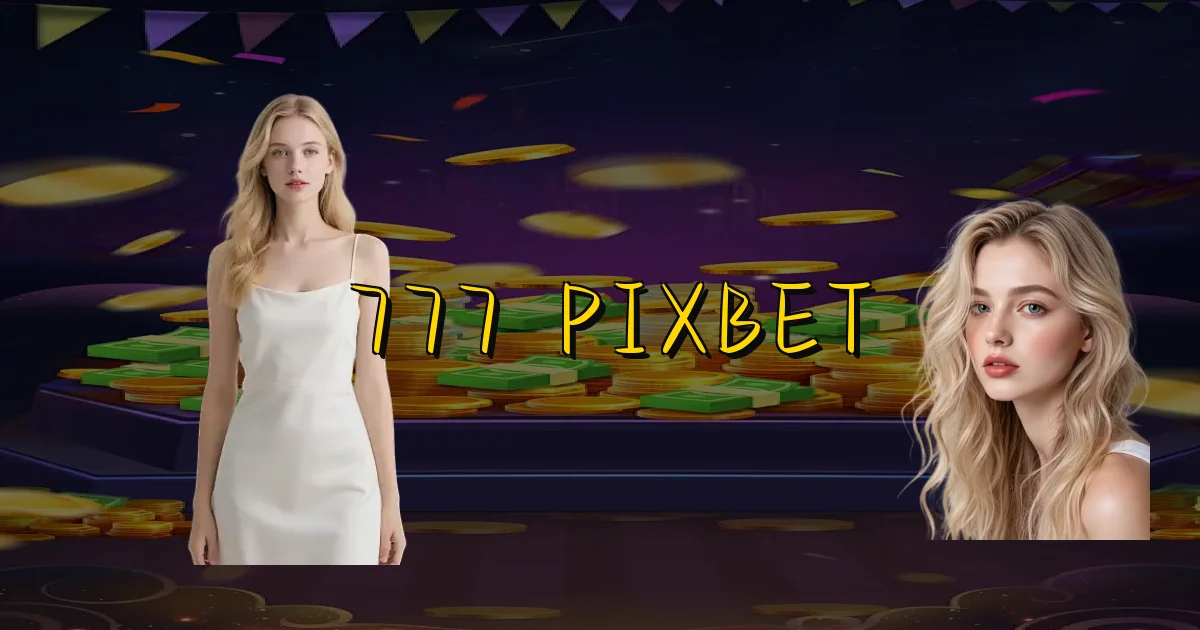 777 Pixbet Oficial