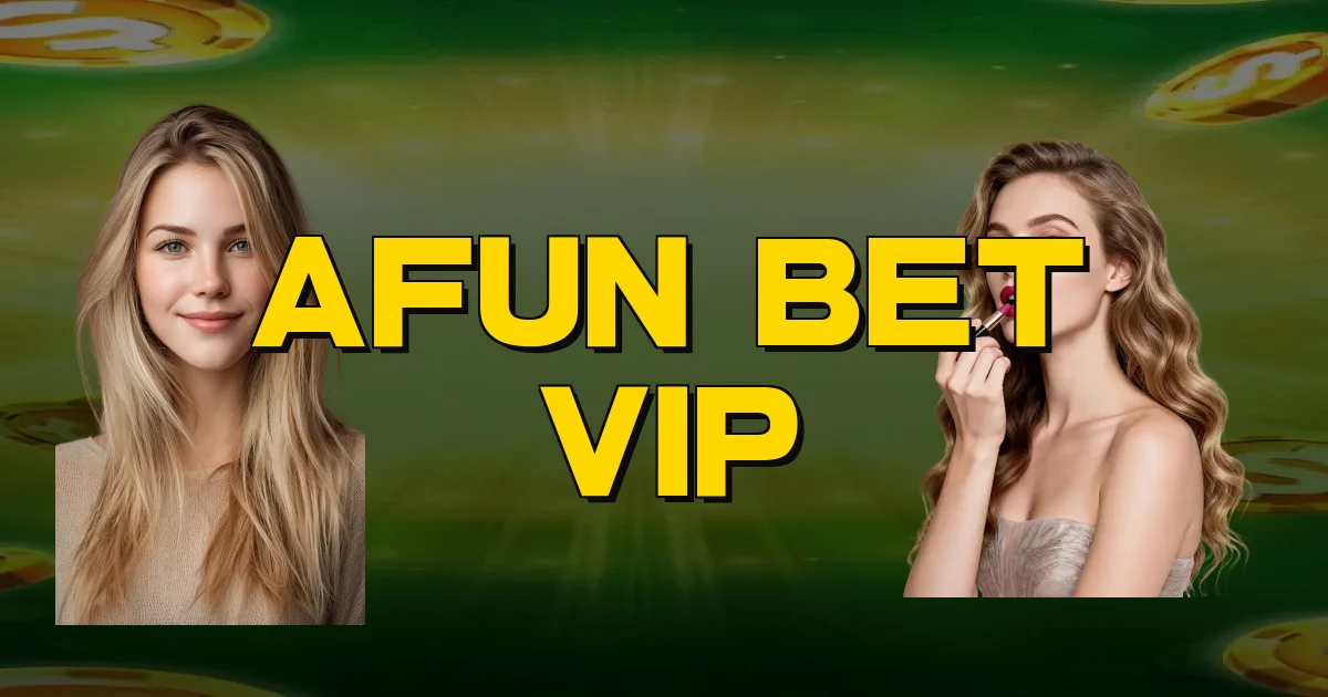 Afun Bet Vip Oficial