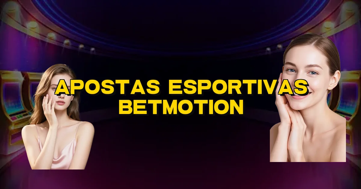 Apostas Esportivas Betmotion Oficial