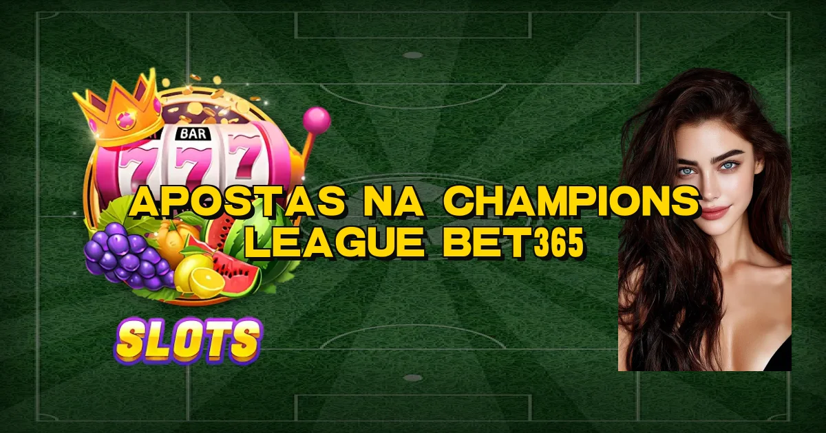 Apostas Na Champions League Bet365 Oficial