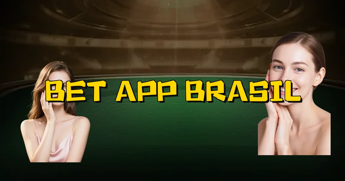 Bet App Brasil Oficial