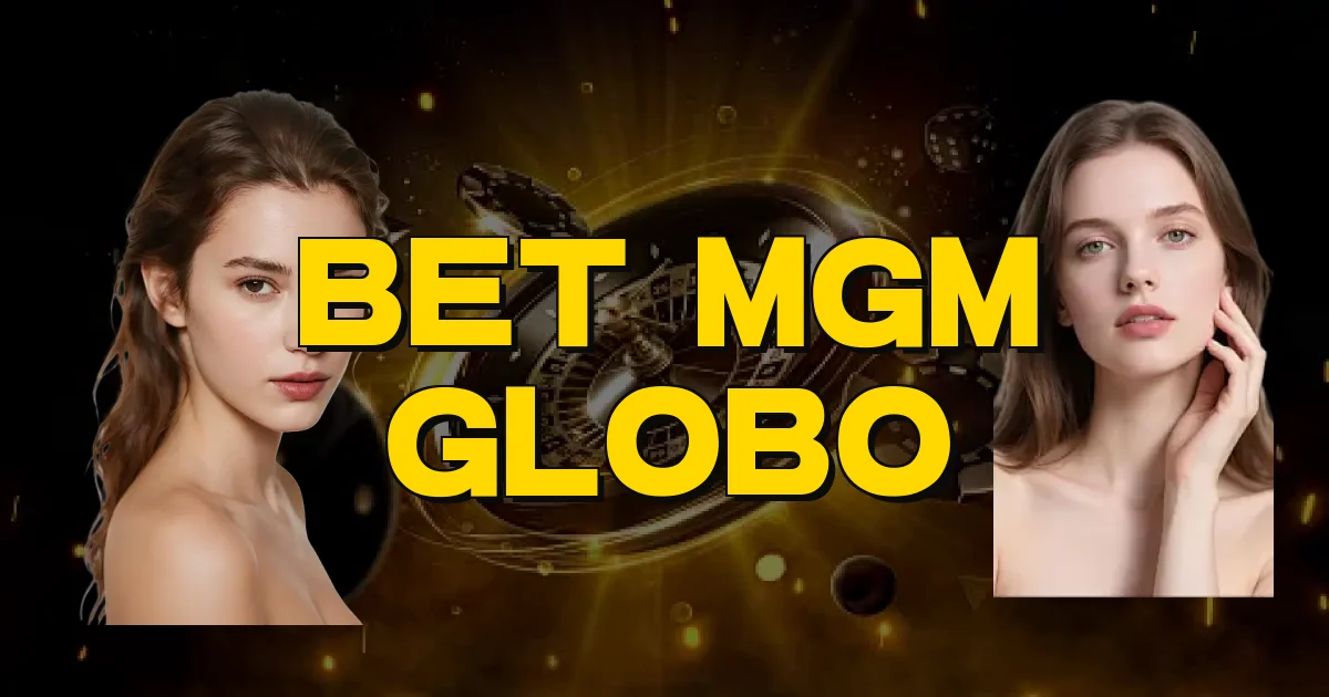 Bet Mgm Globo Oficial