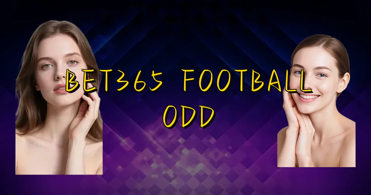 Bet365 Football Odd Oficial