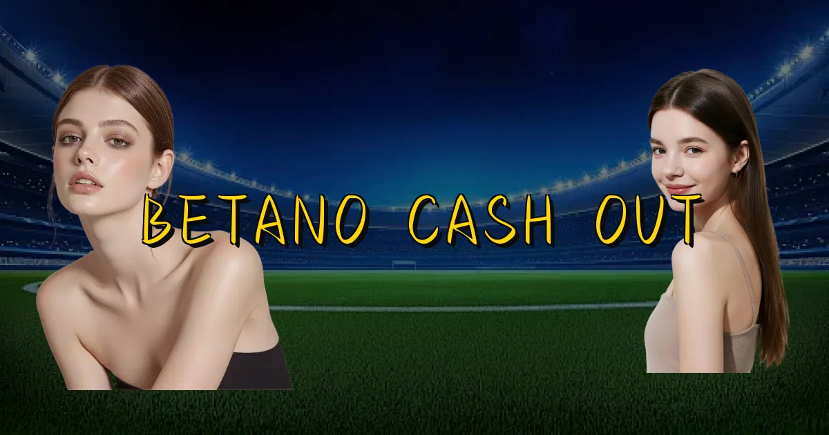 Betano Cash Out Oficial
