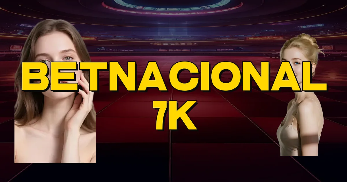 Betnacional 7K Oficial