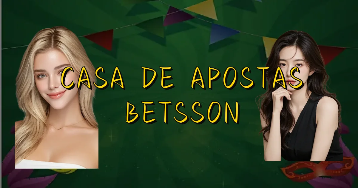 Casa De Apostas Betsson Oficial