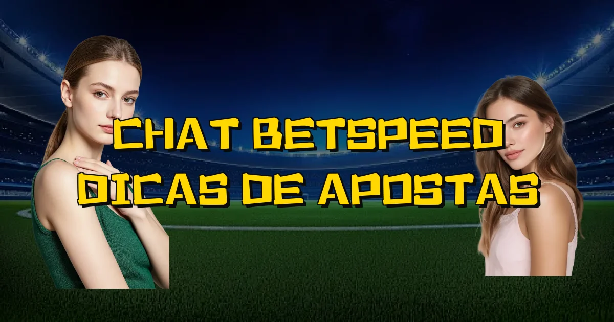 Chat Betspeed Dicas De Apostas Oficial