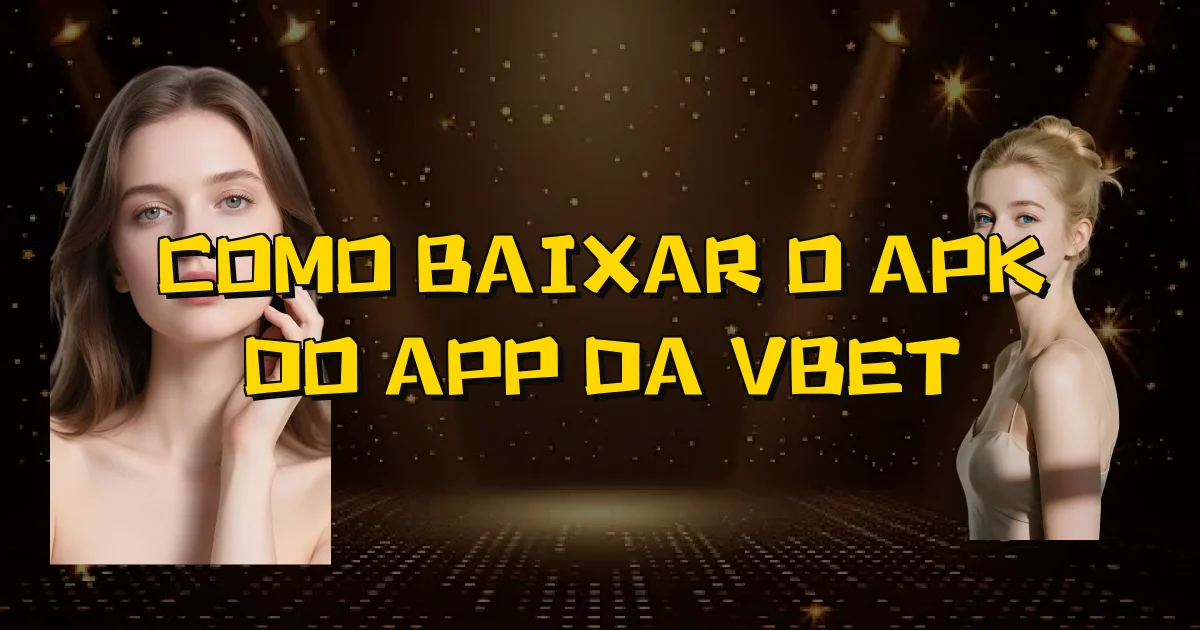 Como Baixar O Apk Do App Da Vbet Oficial