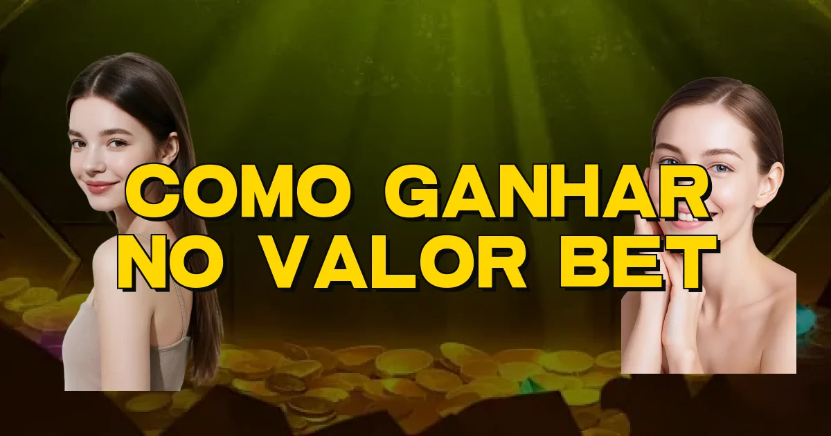 Como Ganhar No Valor Bet Oficial
