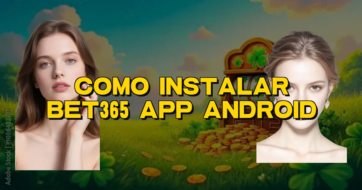 Como Instalar Bet365 App Android Oficial