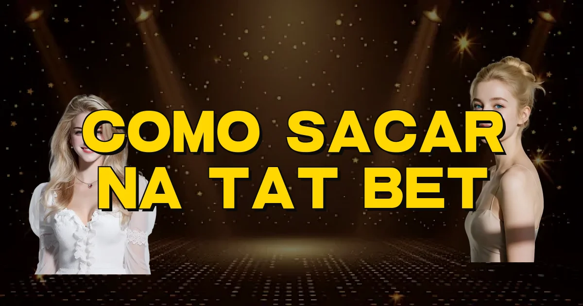 Como Sacar Na Tat Bet Oficial