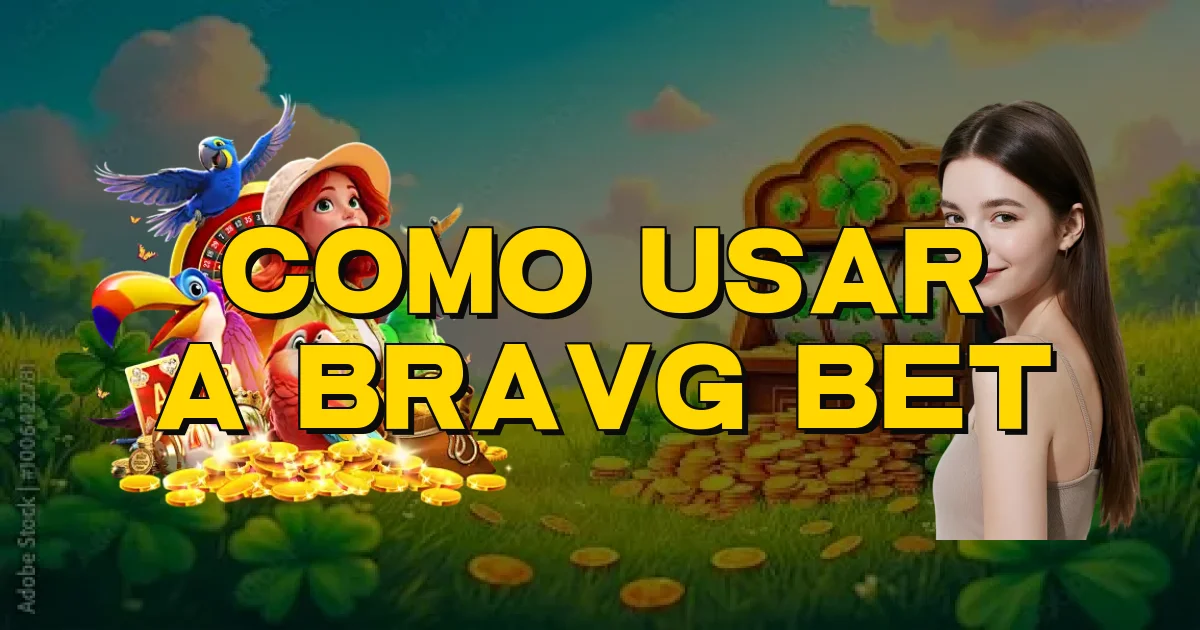 Como Usar A Bravg Bet Oficial