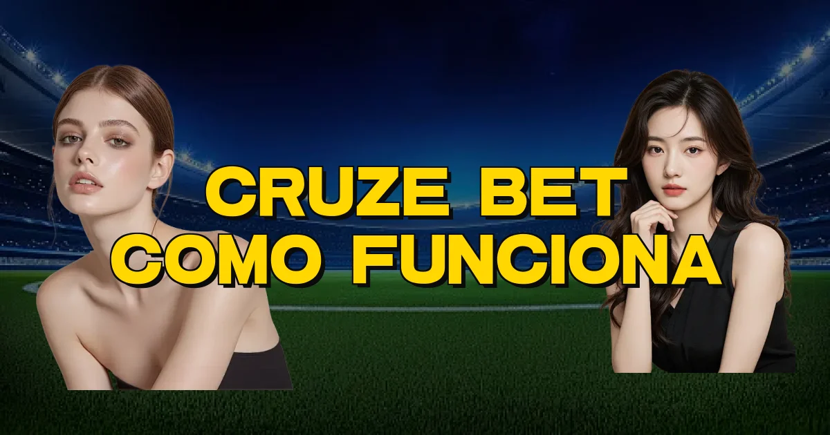 Cruze Bet Como Funciona Oficial