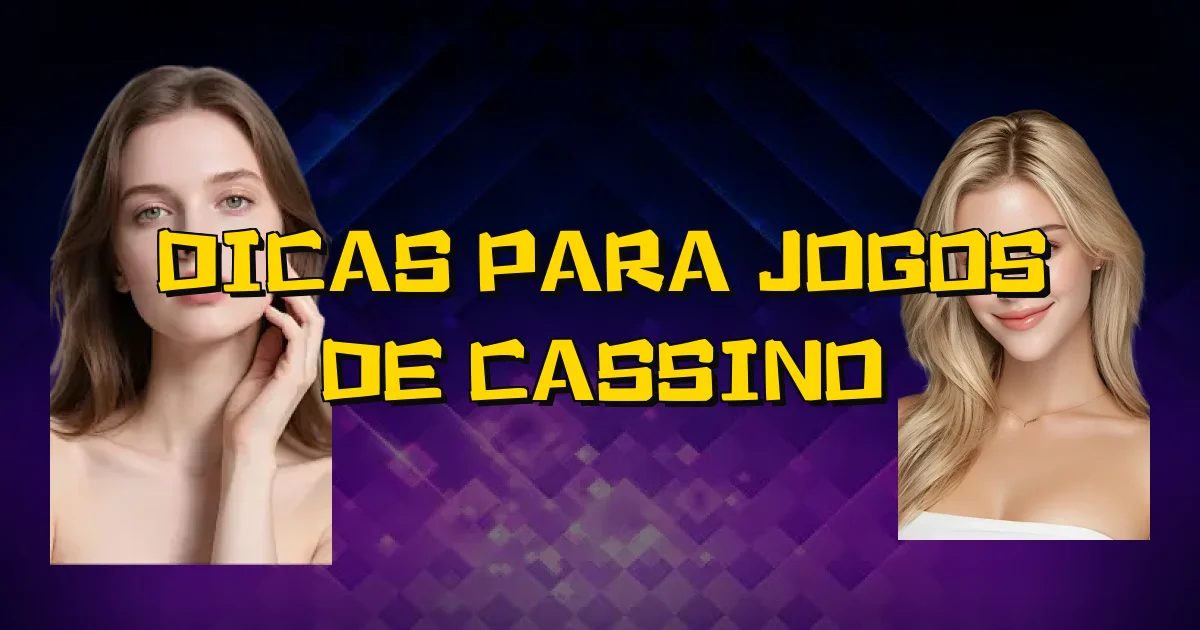 Dicas Para Jogos De Cassino Oficial