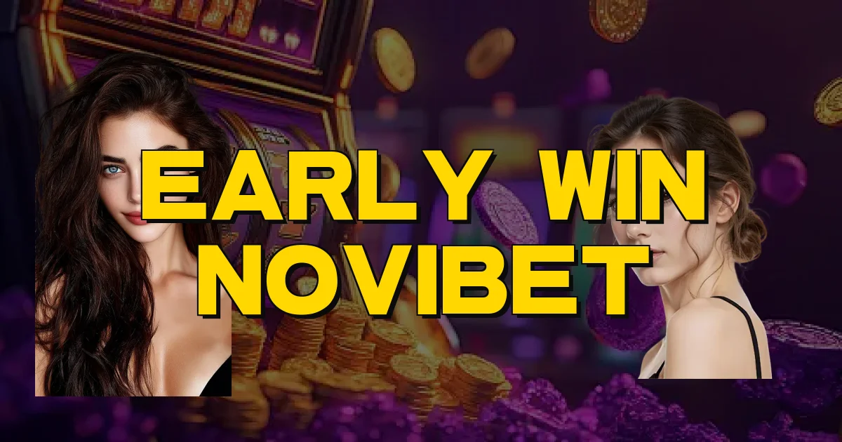 Early Win Novibet Oficial