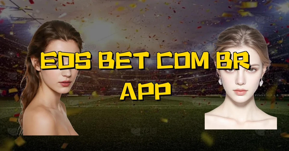 Eds Bet Com Br App Oficial