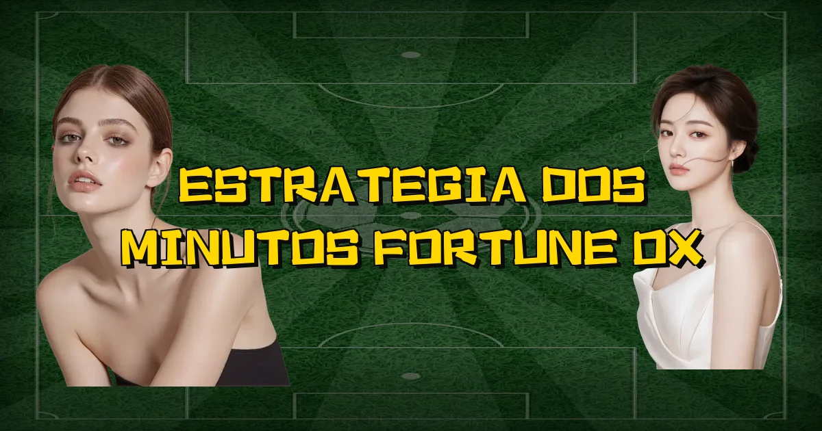 Estrategia Dos Minutos Fortune Ox Oficial