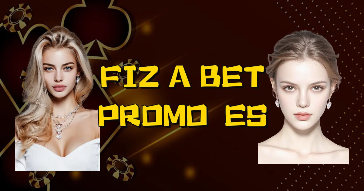 Fiz A Bet Promoções Oficial