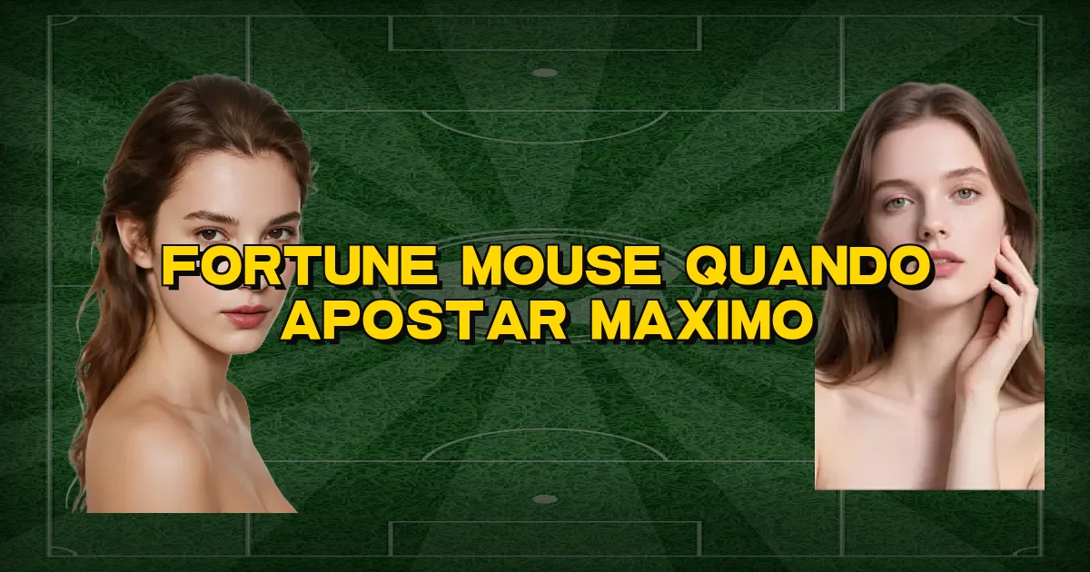 Fortune Mouse Quando Apostar Maximo Oficial