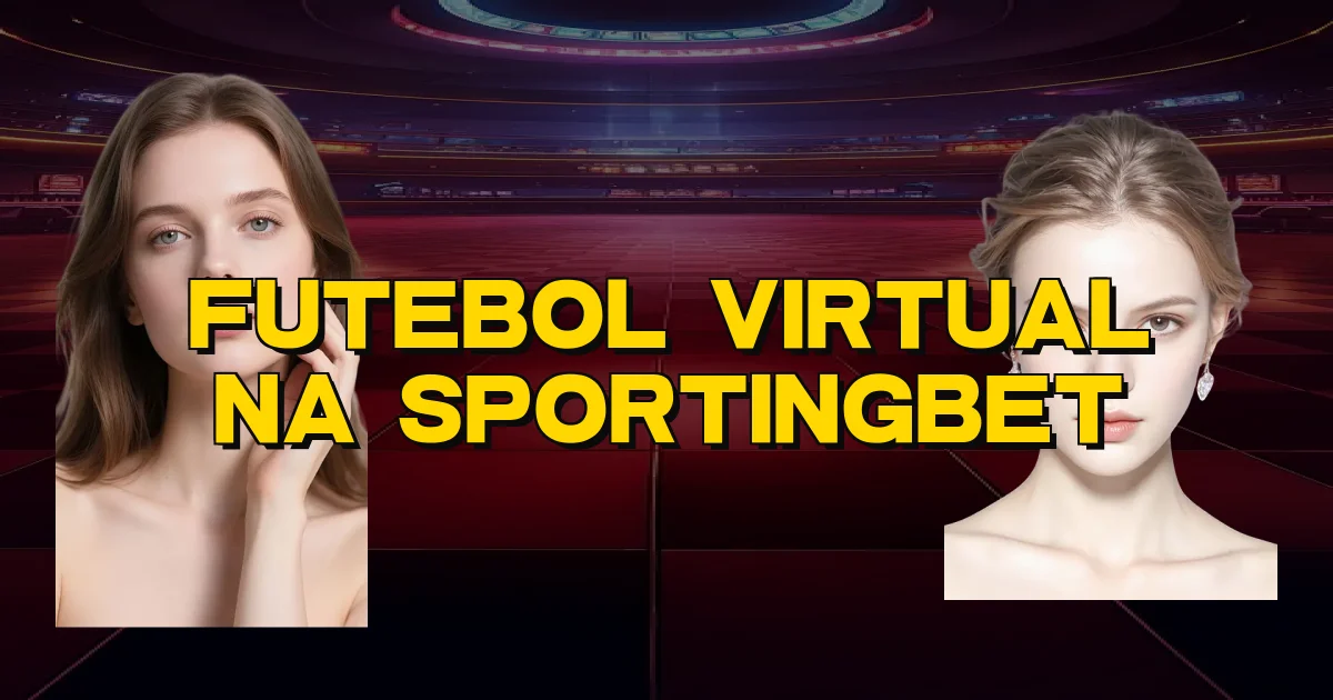 Futebol Virtual Na Sportingbet Oficial