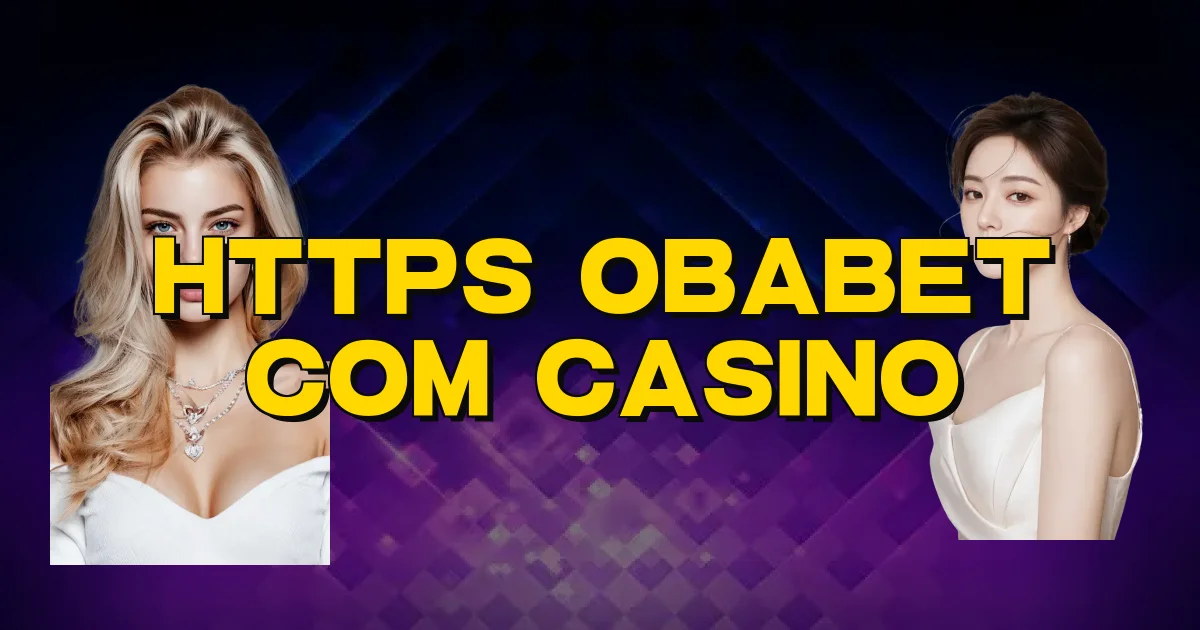 Https Obabet Com Casino Oficial