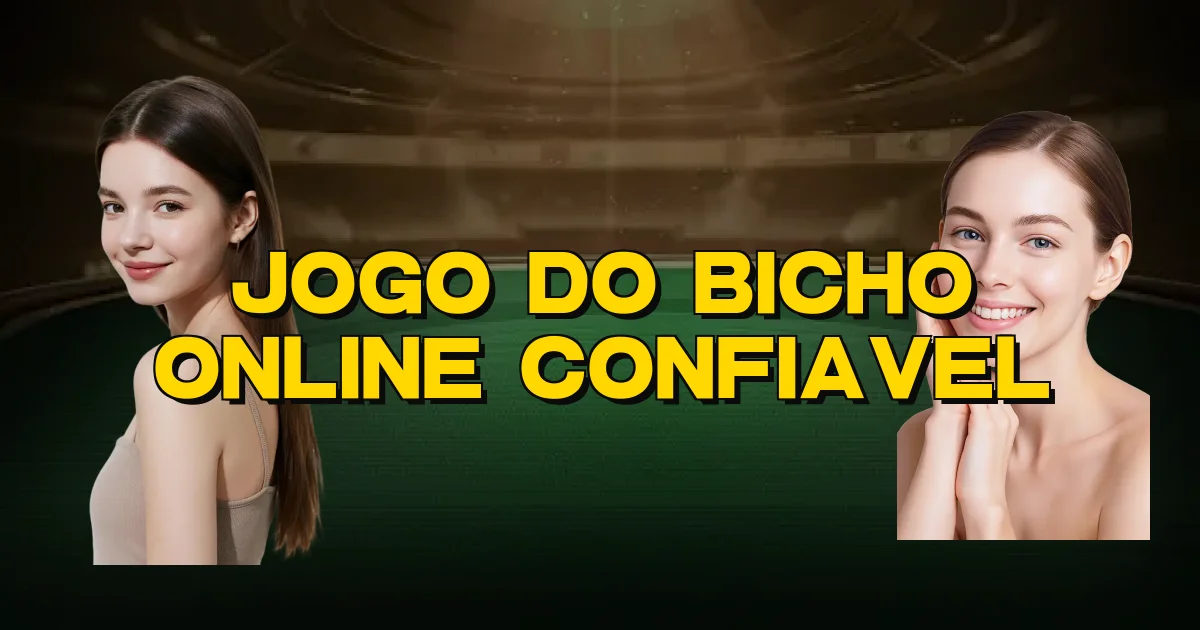 Jogo Do Bicho Online Confiavel Oficial