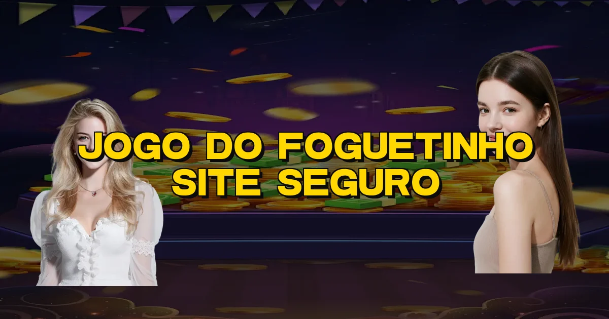 Jogo Do Foguetinho Site Seguro Oficial