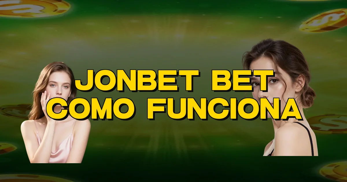 Jonbet Bet Como Funciona Oficial