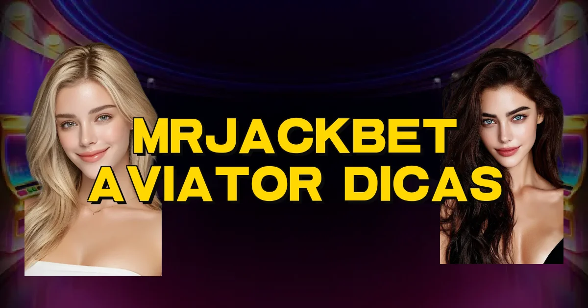 Mrjackbet Aviator Dicas Oficial