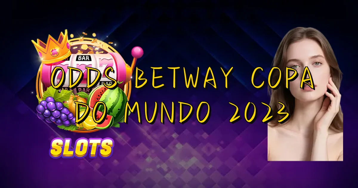 Odds Betway Copa Do Mundo 2023 Oficial