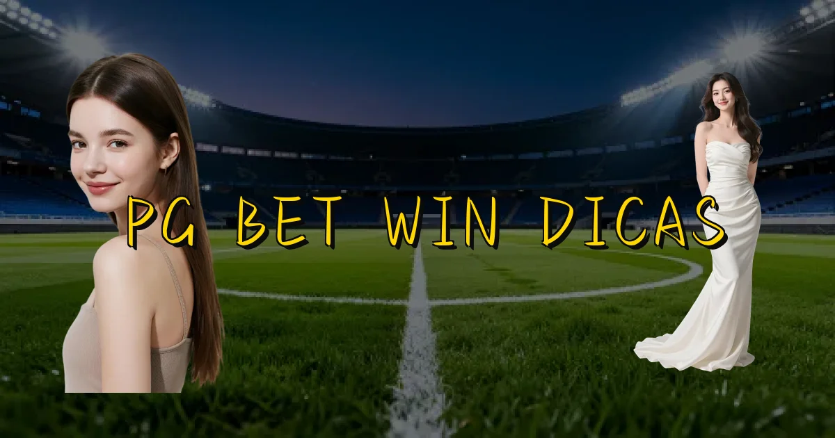 Pg Bet Win Dicas Oficial