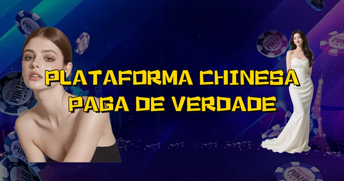 Plataforma Chinesa Paga De Verdade Oficial