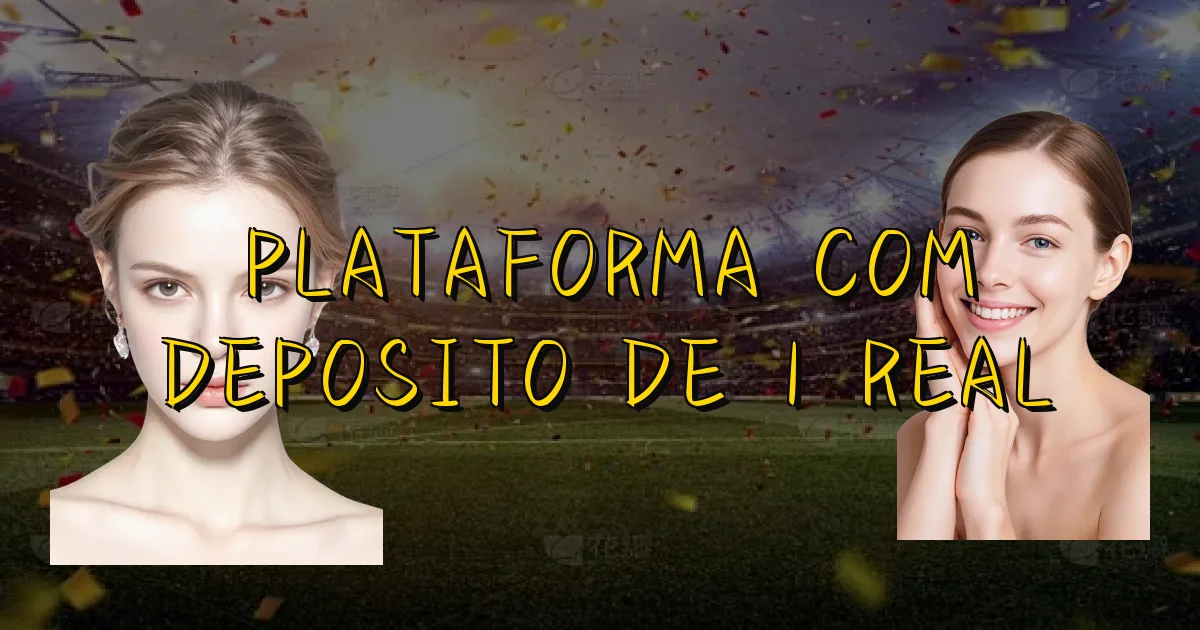 Plataforma Com Deposito De 1 Real Oficial