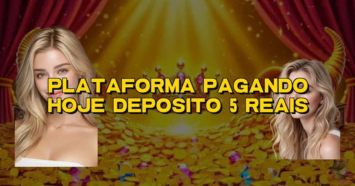 Plataforma Pagando Hoje Deposito 5 Reais Oficial