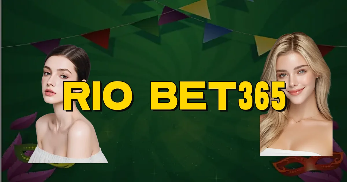 Rio Bet365 Oficial