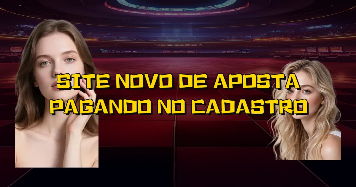 Site Novo De Aposta Pagando No Cadastro Oficial